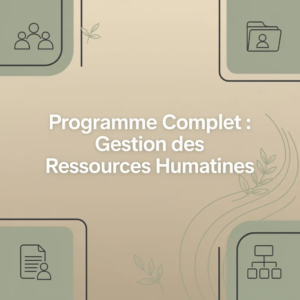Programme Complet : Gestion des Ressources Humaines