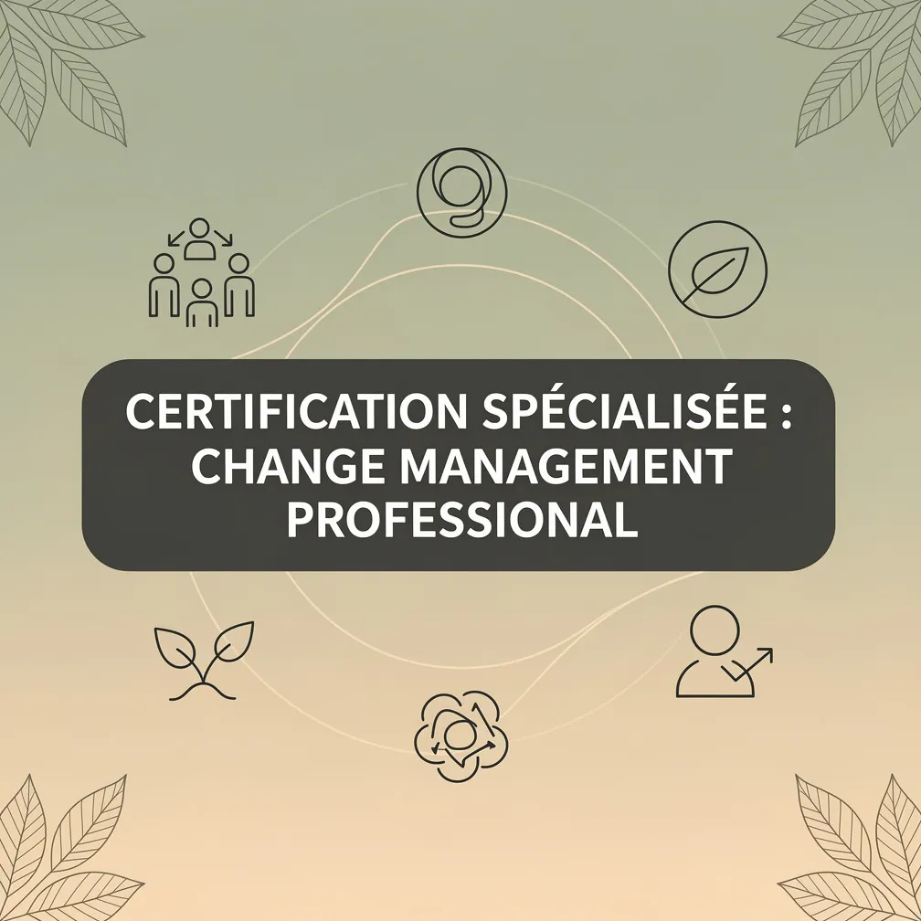 Certification Spécialisée : Change Management Professional